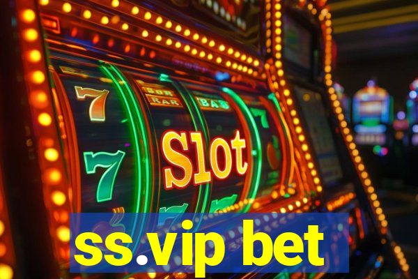 ss.vip bet